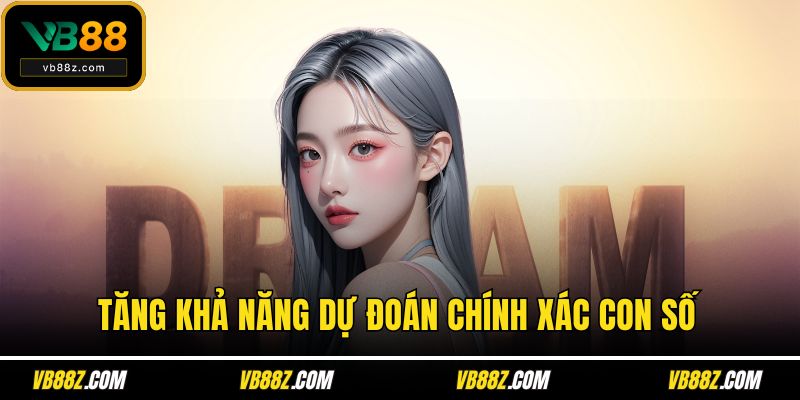 Tăng khả năng dự đoán chính xác con số